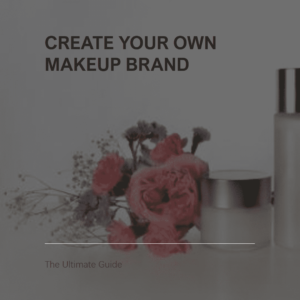 Create Your Own Makeup Brand The